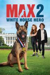 max 2 white house hero 33159 poster