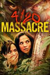 4 20 massacre 47137 poster
