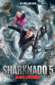 sharknado 5 aletamiento global 49310 poster